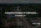 Industrial Estates in Indonesia