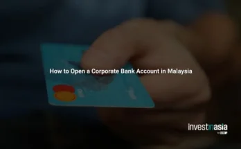 How to Open a Corporate Bank Account in Malaysia: Requirements, Process, and Costs