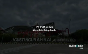 PT PMA in Bali: Complete Setup Guide for Foreign Investors and Digital Nomads (2026)