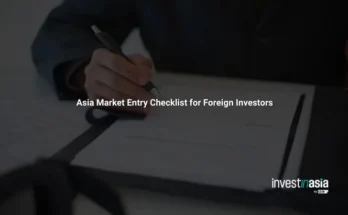Asia Market Entry Checklist for Foreign Investors