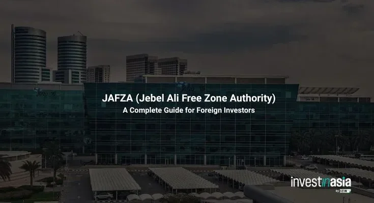 What Is JAFZA (Jebel Ali Free Zone Authority)? A Complete Guide for Foreign Investors