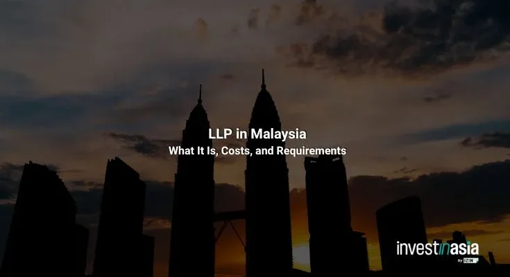 Limited Liability Partnership (LLP) in Malaysia: What It Is, Requirements, and When to Use One