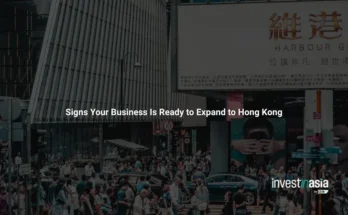10 Signs Your Business Is Ready to Expand to Hong Kong