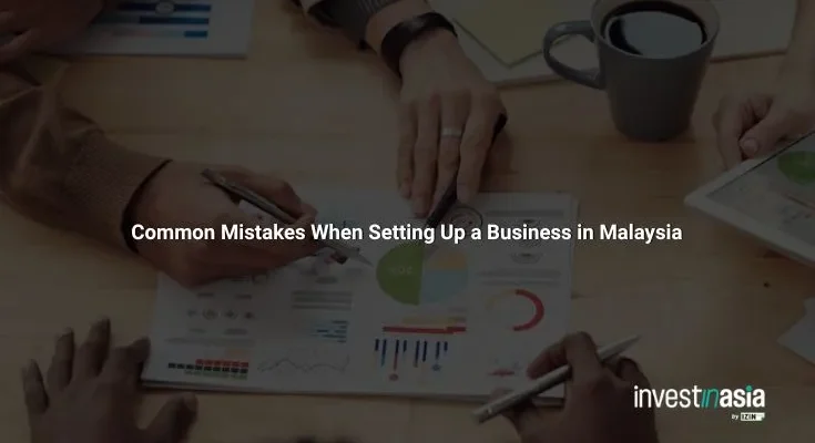 Common Mistakes When Setting Up a Business in Malaysia