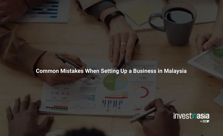 Common Mistakes When Setting Up a Business in Malaysia