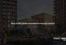 What Is DIFC (Dubai International Financial Centre)? A Complete Guide for Foreign Investors