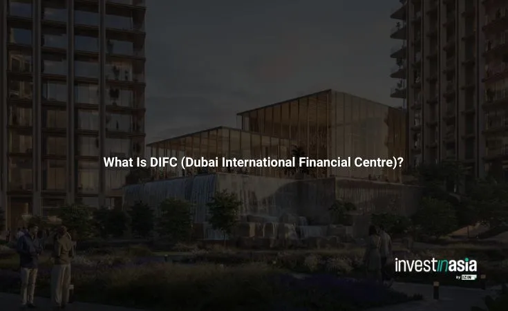 What Is DIFC (Dubai International Financial Centre)?