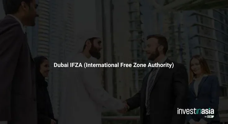 What Is Dubai IFZA (International Free Zone Authority)? A Complete Guide for Foreign Investors