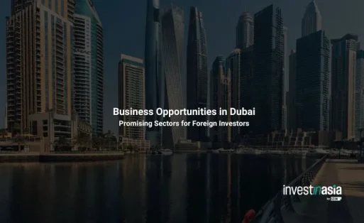 Business Opportunities in Dubai: Promising Sectors for Foreign Investors