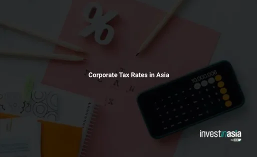 Corporate Tax Rates in Asia: A 2026 Comparison of 10 Countries