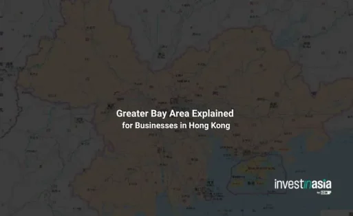 Greater Bay Area Explained: What It Means for Businesses Based in Hong Kong