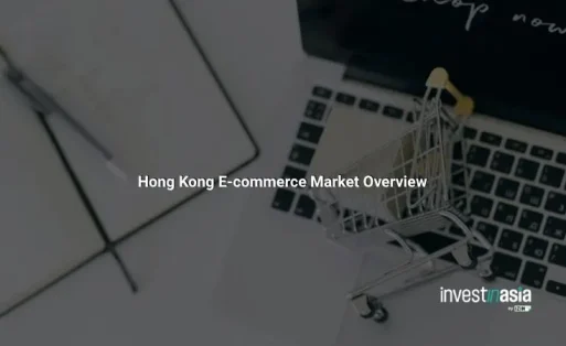 Hong Kong E-commerce Market: Platforms, Payments, Cross-Border Trade, and Market Entry