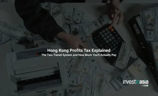 Hong Kong Profits Tax Explained: The Two-Tiered System and How Much You'll Actually Pay