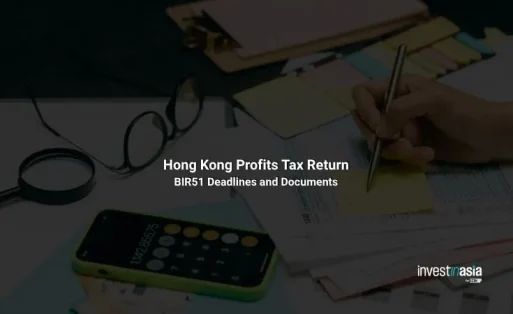 Hong Kong Profits Tax Return: BIR51 Deadlines and Documents