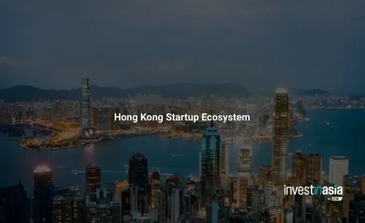 Hong Kong Startup Ecosystem: Key Sectors, Funding, Incubators, and Opportunities