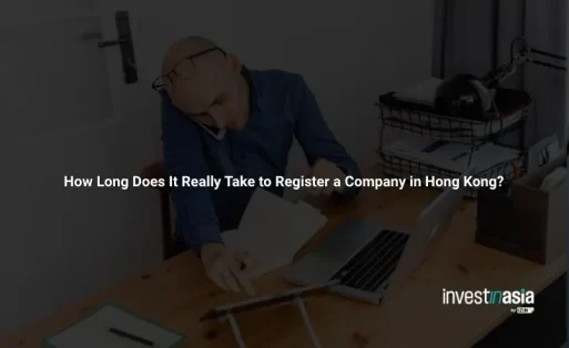 How Long Does It Really Take to Register a Company in Hong Kong in 2026?