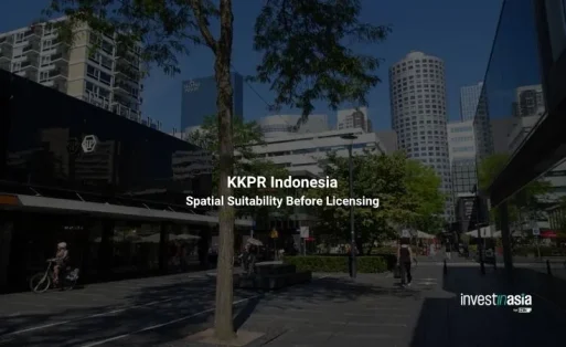What Is KKPR in Indonesia? Spatial Suitability Before Business Licensing