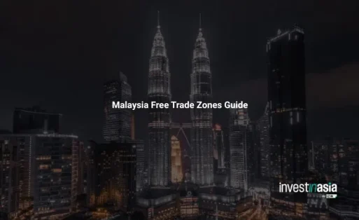 Malaysia Free Trade Zones: FIZ vs FCZ, Benefits, and How to Set Up