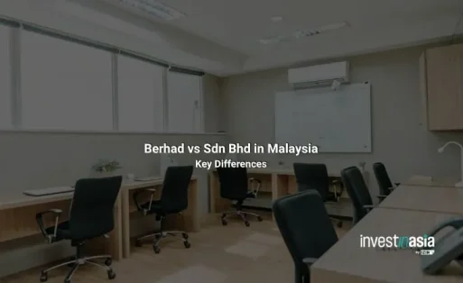 Berhad vs Sdn Bhd in Malaysia: Which Company Structure Fits?