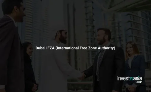 What Is Dubai IFZA (International Free Zone Authority)? A Complete Guide for Foreign Investors