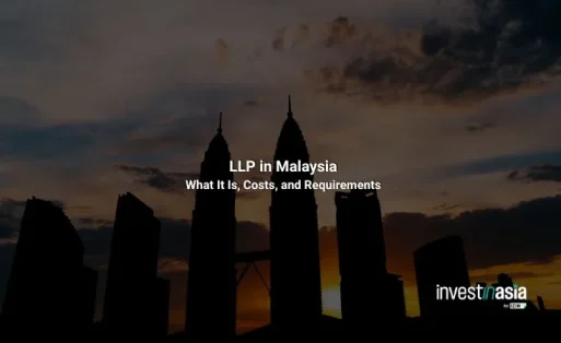 Limited Liability Partnership (LLP) in Malaysia: What It Is, Requirements, and When to Use One