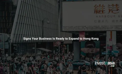 10 Signs Your Business Is Ready to Expand to Hong Kong